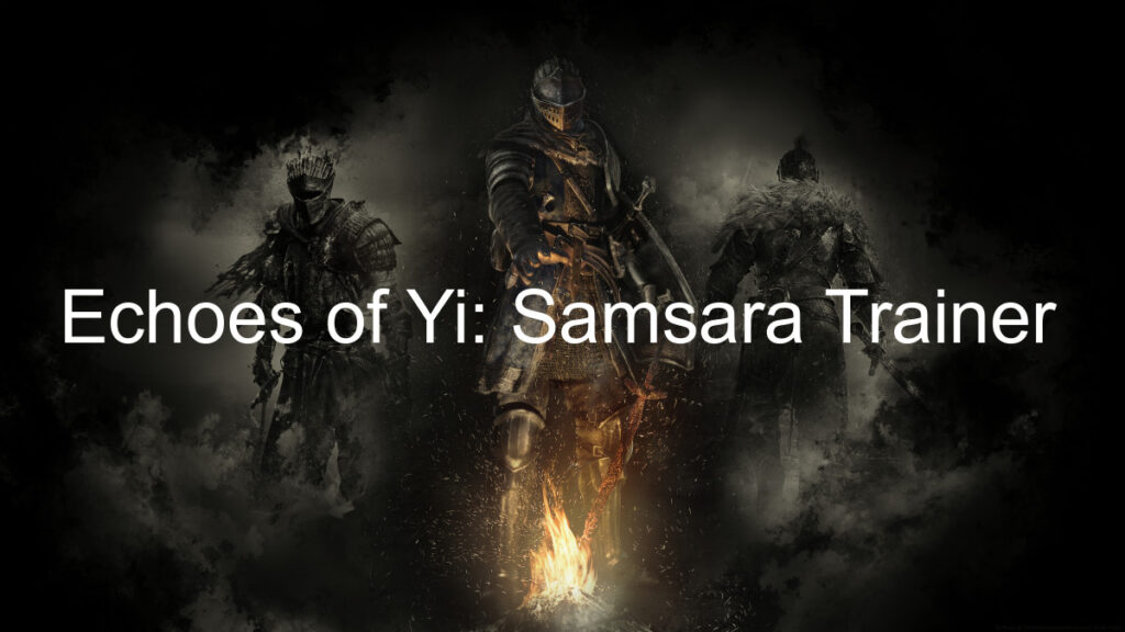 Echoes of Yi: Samsara Trainer