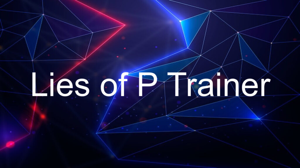 Lies of P Trainer