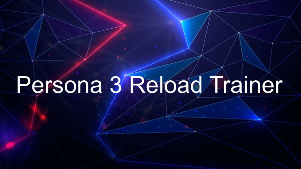 Persona 3 Reload Trainer