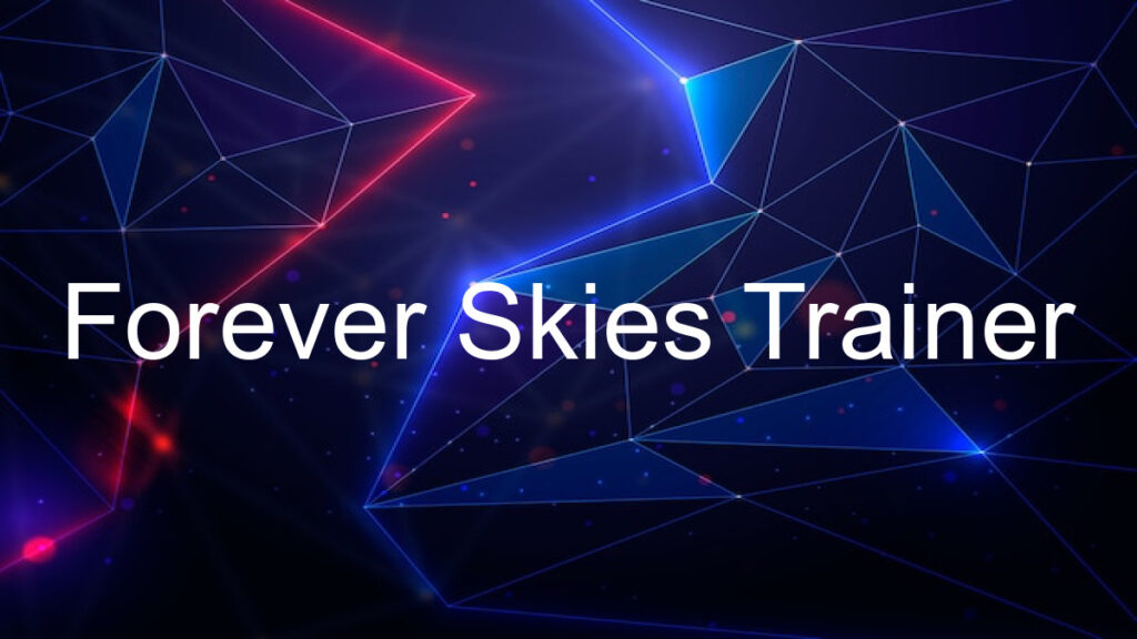 Forever Skies Trainer