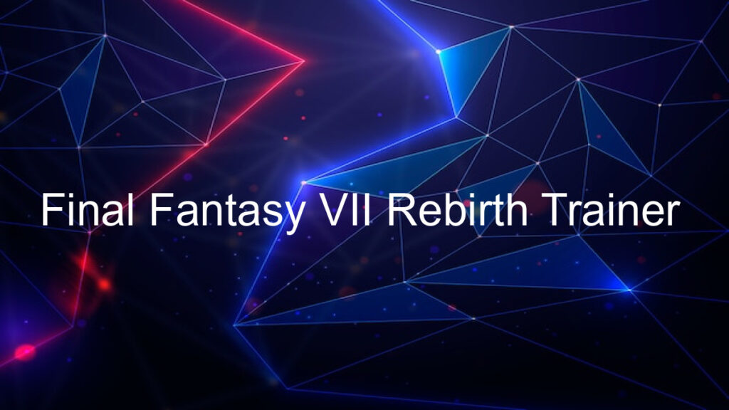 Final Fantasy VII Rebirth Trainer