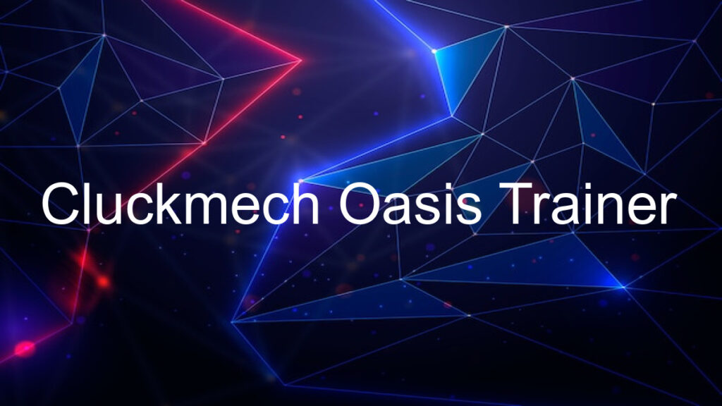 Cluckmech Oasis Trainer