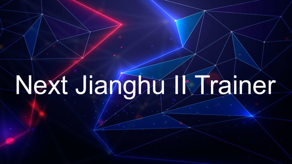 Next Jianghu II Trainer