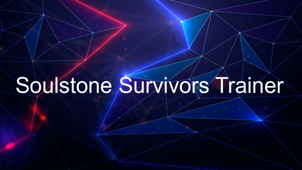 Soulstone Survivors Trainer