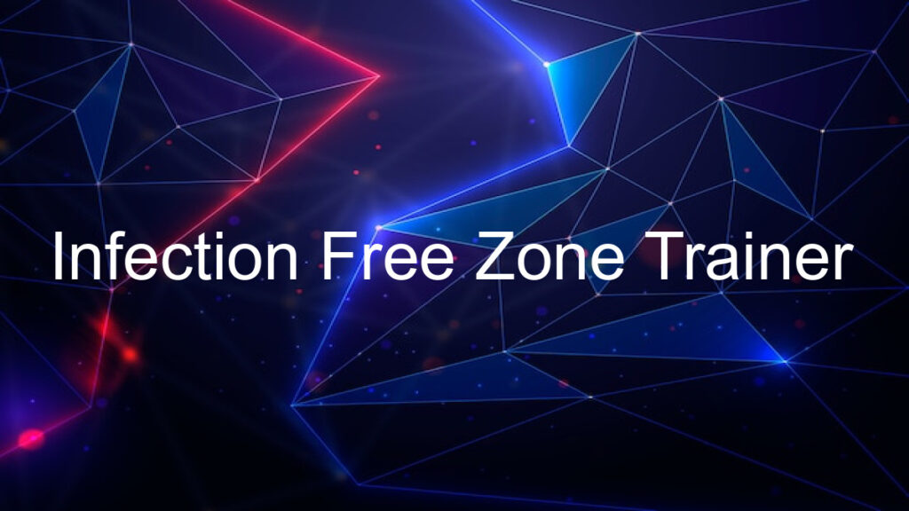 Infection Free Zone Trainer