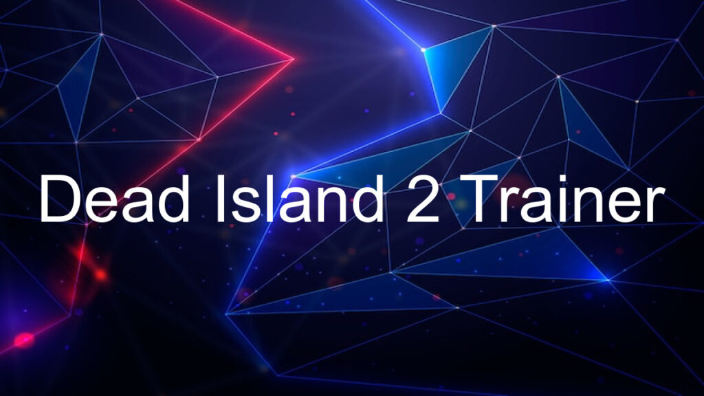 Dead Island 2 Trainer