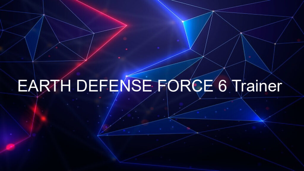 EARTH DEFENSE FORCE 6 Trainer