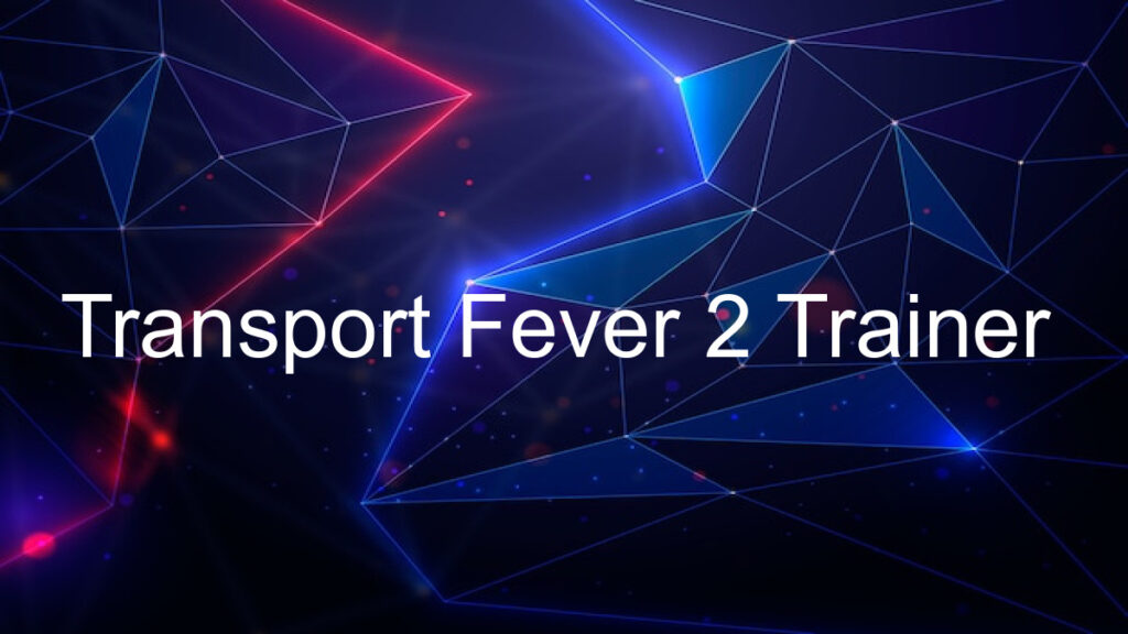 Transport Fever 2 Trainer
