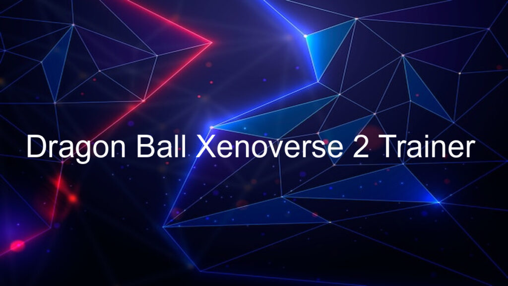 Dragon Ball Xenoverse 2 Trainer