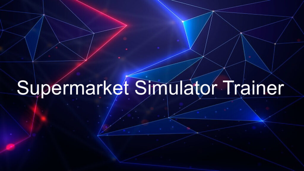 Supermarket Simulator Trainer