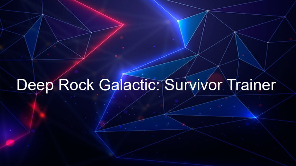 Deep Rock Galactic: Survivor Trainer