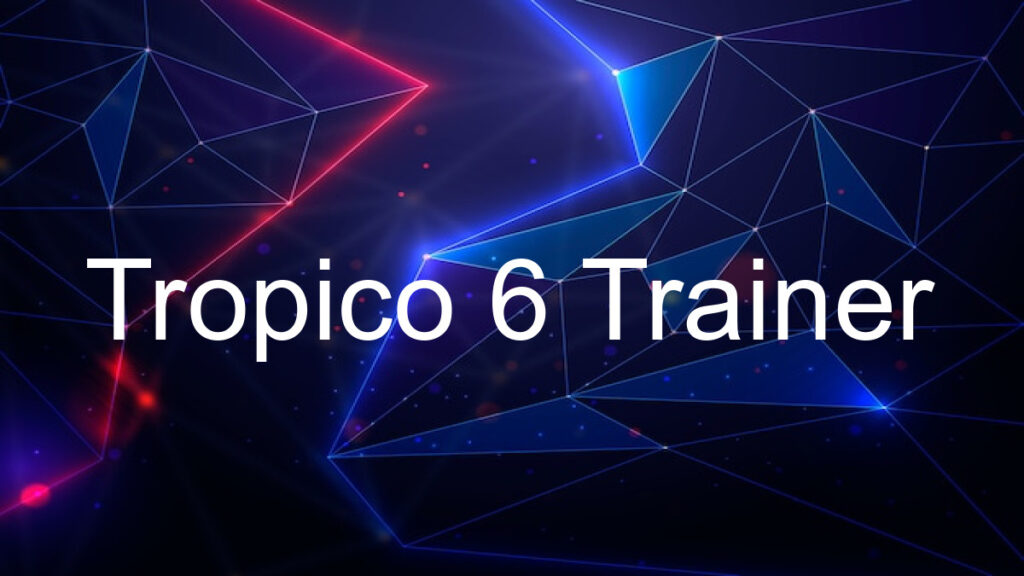 Tropico 6 Trainer