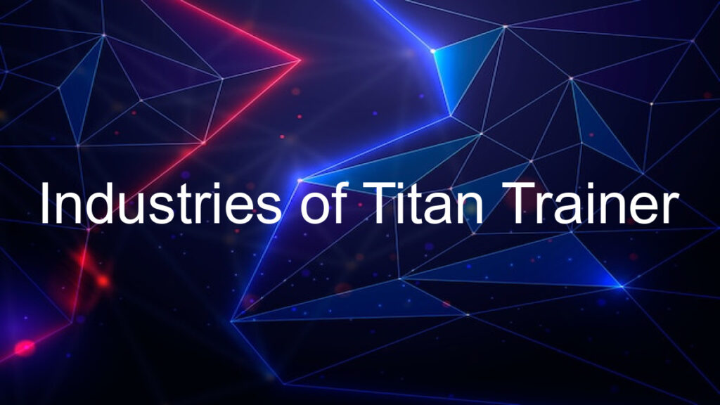 Industries of Titan Trainer