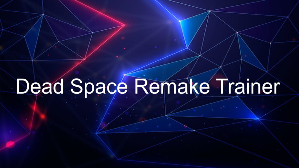 Dead Space Remake Trainer