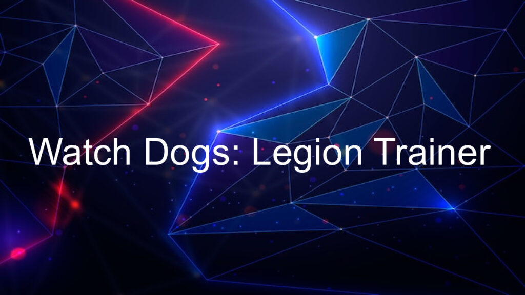 Watch Dogs: Legion Trainer