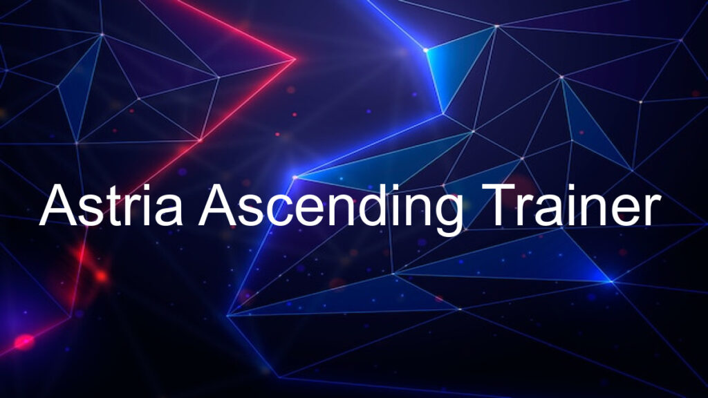 Astria Ascending Trainer
