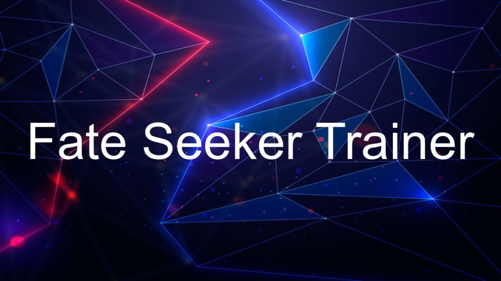 Fate Seeker Trainer
