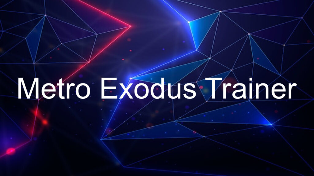 Metro Exodus Trainer
