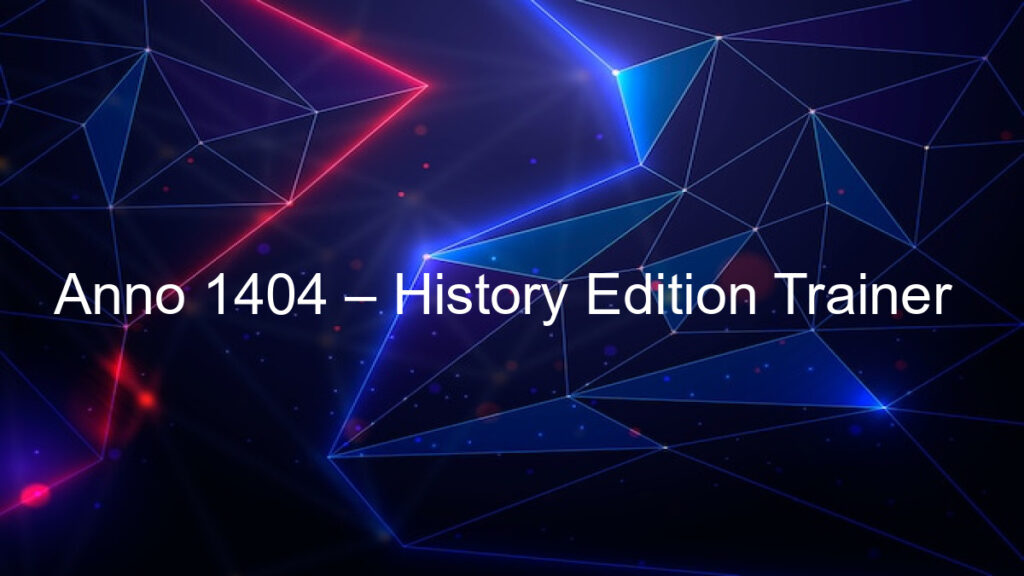 Anno 1404 – History Edition Trainer