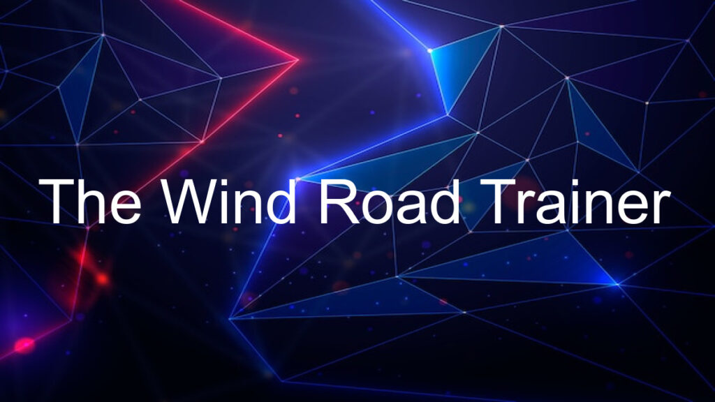 The Wind Road Trainer