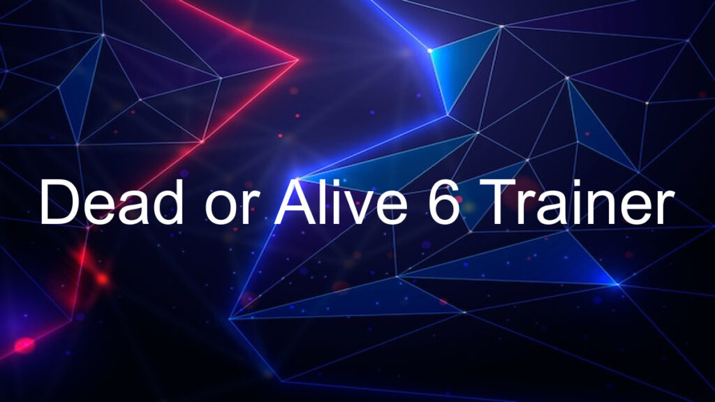 Dead or Alive 6 Trainer